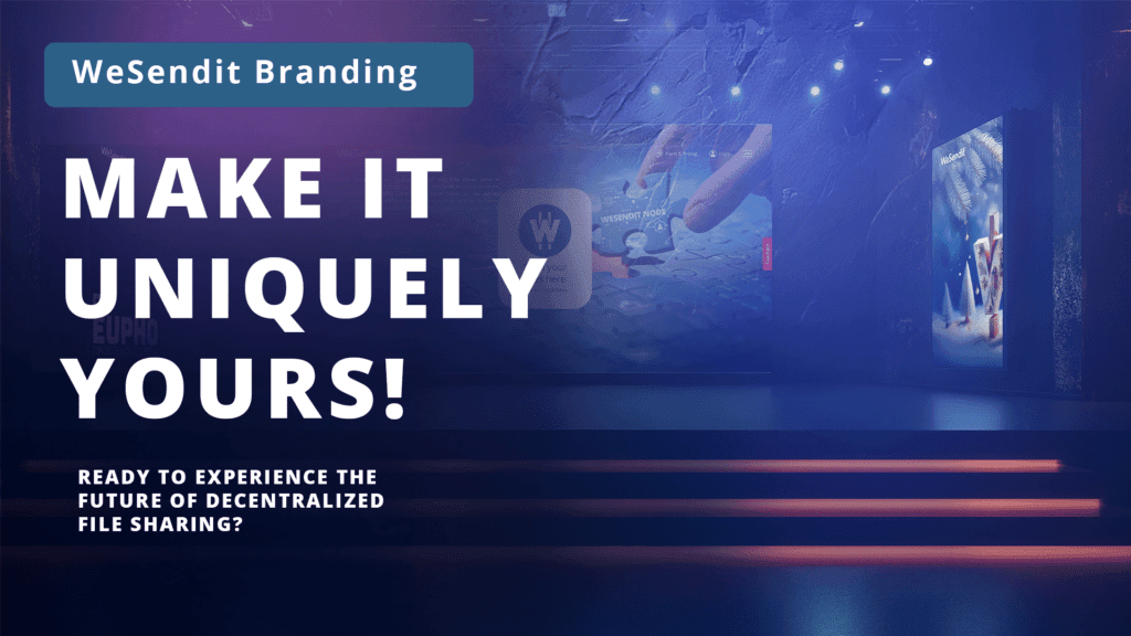 WeSendit Branding — make it uniquely yours
