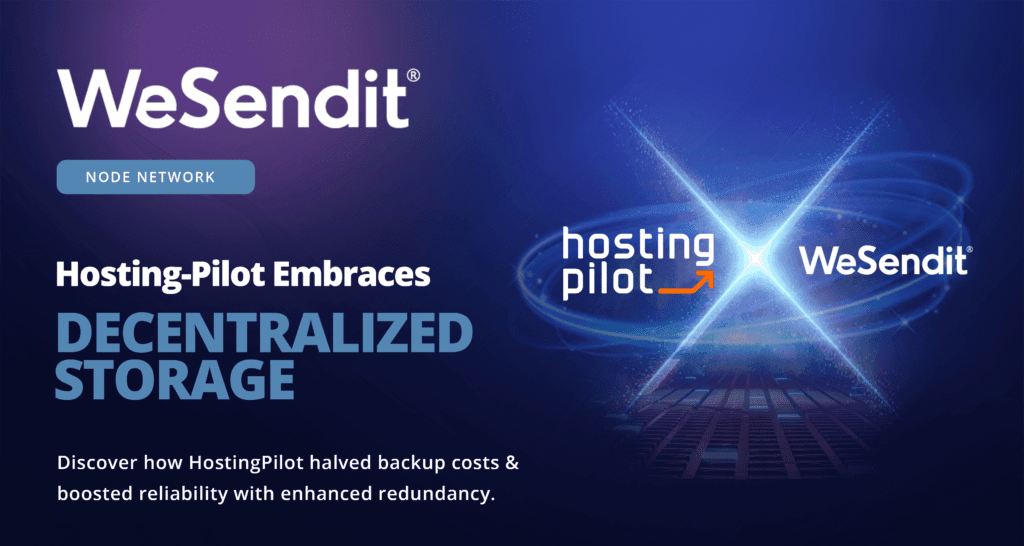 Hosting-Pilot node partner — WeSendit decentralized storage