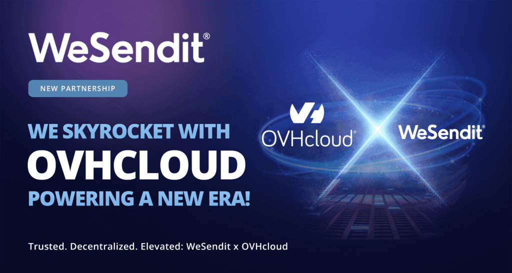 WeSendit and OVHcloud partnership — trusted decentralized storage